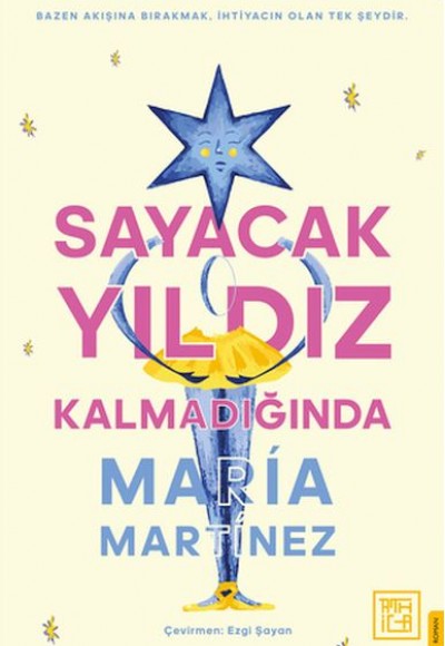 Sayacak Yıldız Kalmadığında