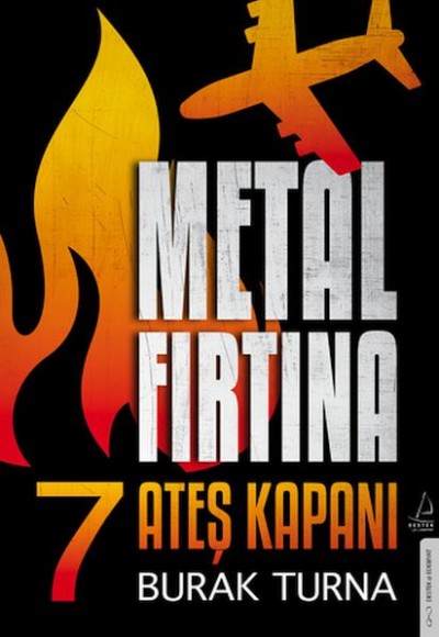 Metal Fırtına 7 - Ateş Kapanı