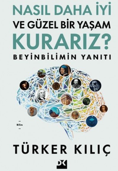 Nasıl Daha İyi ve Güzel Bir Yaşam Kurarız?