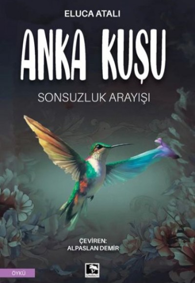 Anka Kuşu Sonsuzluk Arayışı