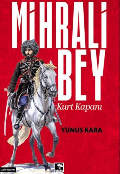 Mihrali Bey Kurt Kapanı