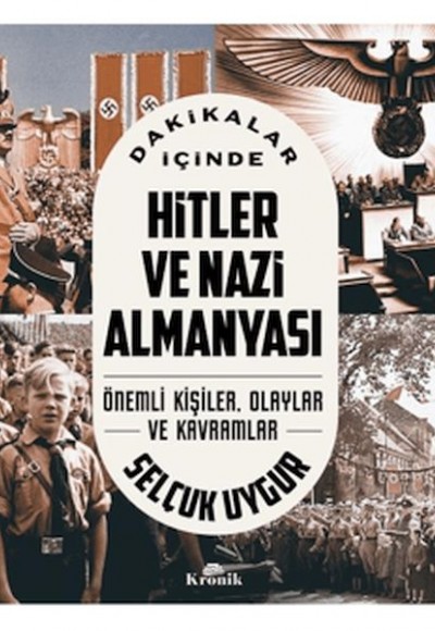 Dakikalar İçinde Hitler Ve Nazi Almanyası