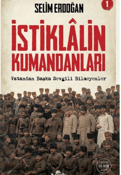 İstiklalin Kumandanları 1