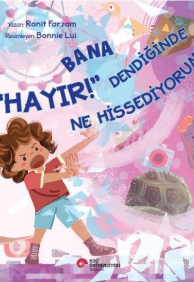 Bana “Hayır!” Dendiğinde Ne Hissediyorum