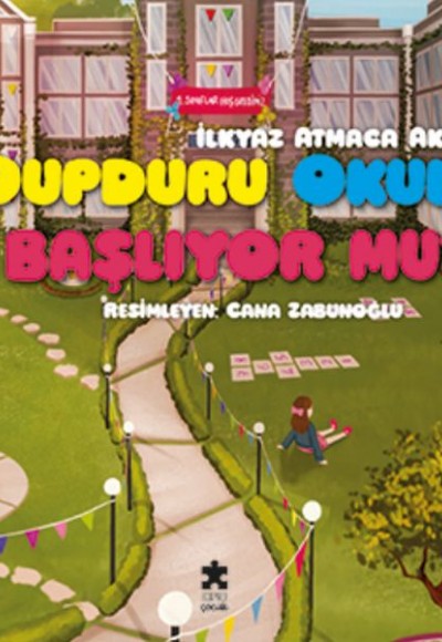 Dupduru Okula Başlıyor mu?