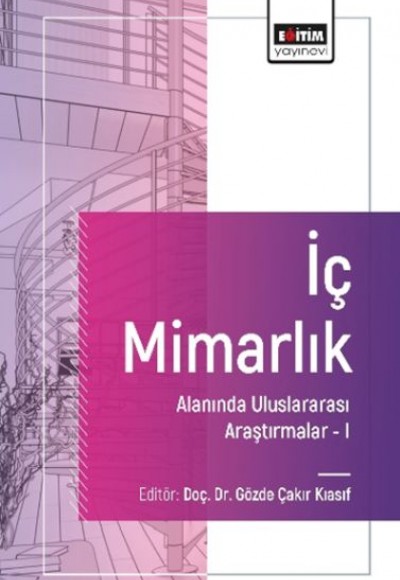 İç Mimarlık Alanında Uluslararası Araştırmalar I