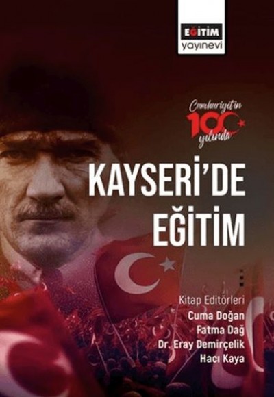 Cumhuriyetin 100. Yılında Kayseri’de Eğitim