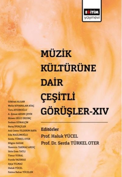 Müzik Kültürüne Dair Çeşitli Görüşler XIV