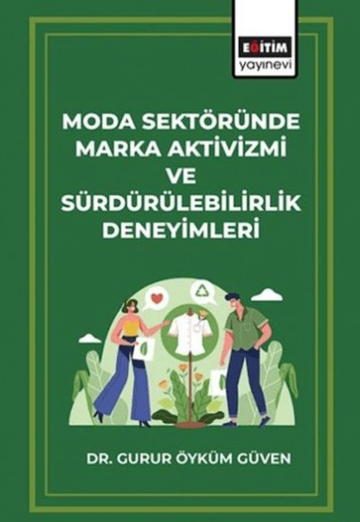 Moda Sektöründe Marka Aktivizmi ve Sürdürülebilirlik Deneyimleri