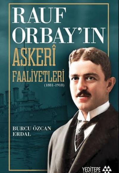 Rauf Orbay’ın Askeri Faaliyetleri