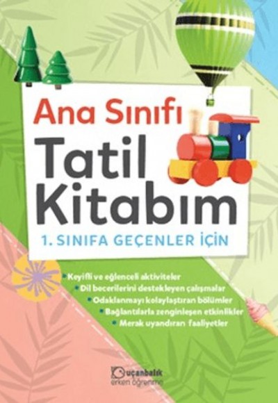 Anasınıfı Tatil Kitabım 1. Sınıfa Geçenler İçin