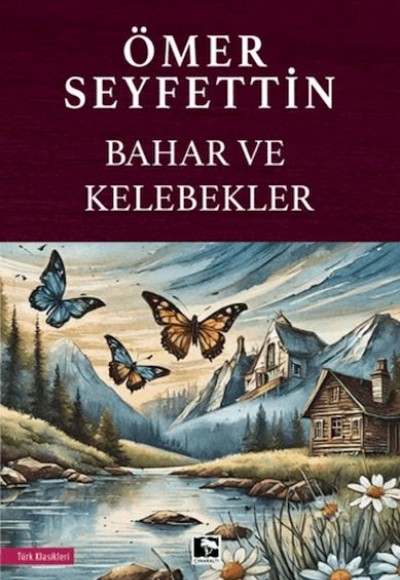 Bahar ve Kelebekler