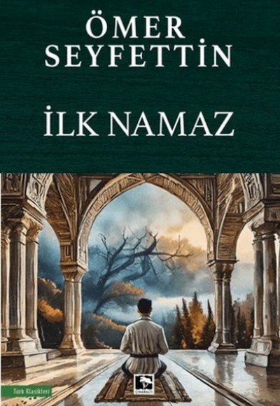 İlk Namaz