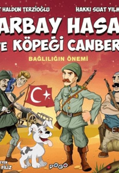 Yarbay Hasan ve Köpeği Canberk - Bağlılığın Önemi