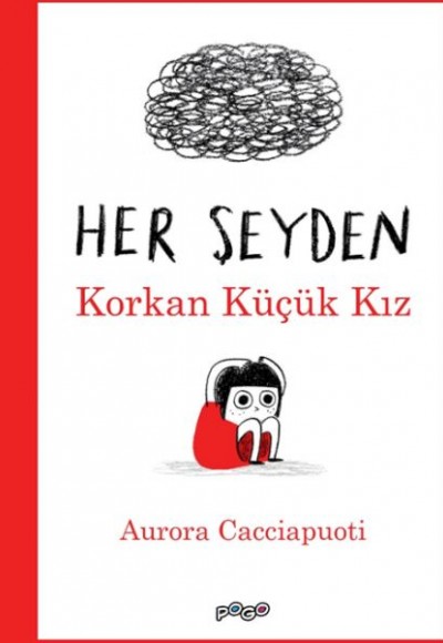 Her Şeyden Korkan Küçük Kız