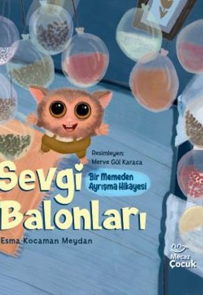 Sevgi Balonları - Bir Memeden Ayrışma Hikayesi