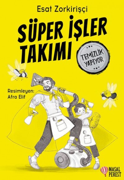 Süper İşler Takımı Temizlik Yapıyor