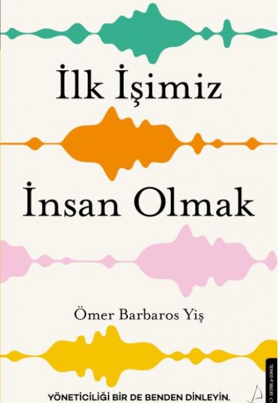 İlk İşimiz İnsan Olmak