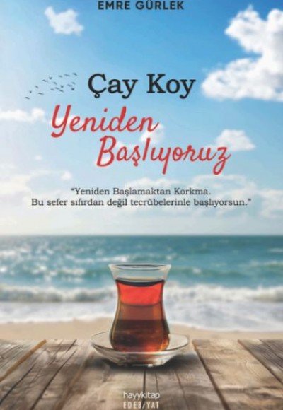 Çay Koy Yeniden Başlıyoruz