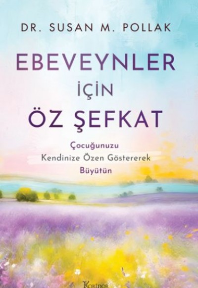 Ebeveynler İçin Öz Şefkat