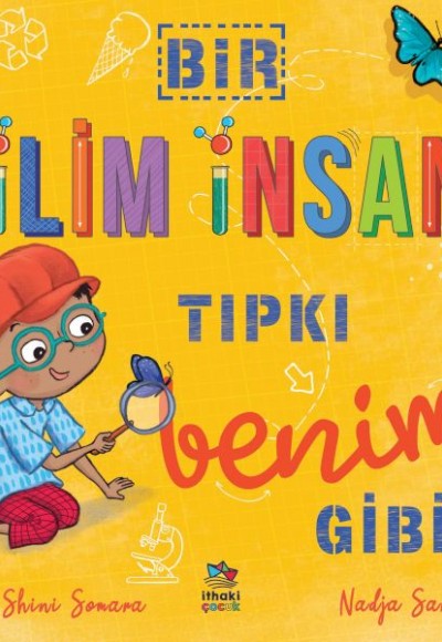 Bir Bilim İnsanı Tıpkı Benim Gibi