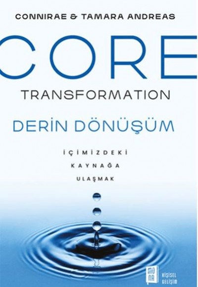 Core Transformation - İçimizdeki Kaynağa Ulaşmak