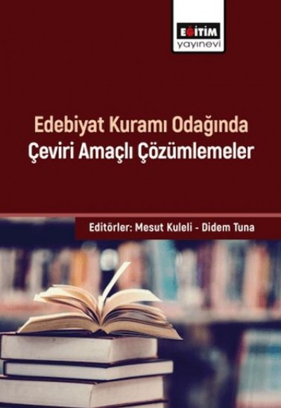 Edebiyat Kuramı Odağında Çeviri Amaçlı Çözümlemeler