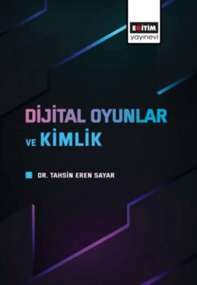 Dijital Oyunlar Ve Kimlik