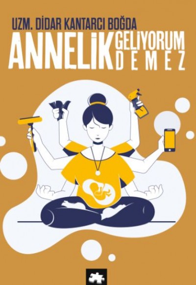 Annelik Geliyorum Demez