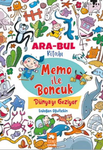 Memo ile Boncuk Dünya’yı  Geziyor - Ara Bul Kitabı