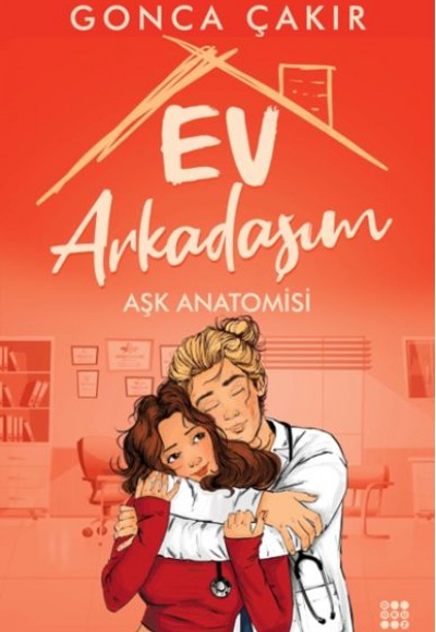 Ev Arkadaşım - Aşk Anatomisi