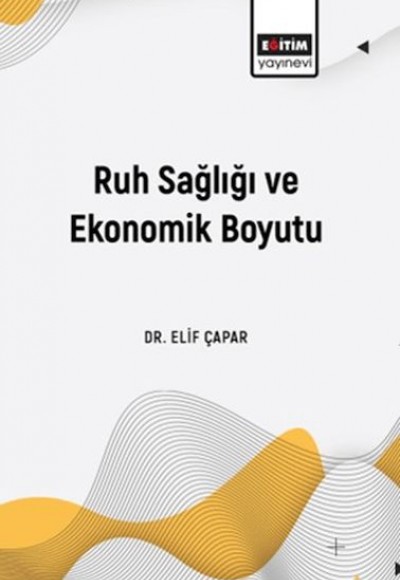 Ruh Sağlığı Ve Ekonomik Boyutu