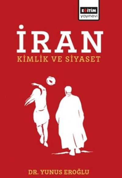 İran Kimlik Ve Siyaset