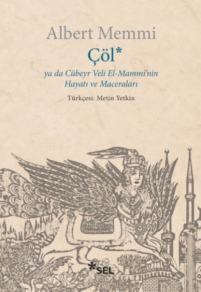 Çöl ya da Cübeyr Veli El-Mammi'nin Hayatı ve Maceraları