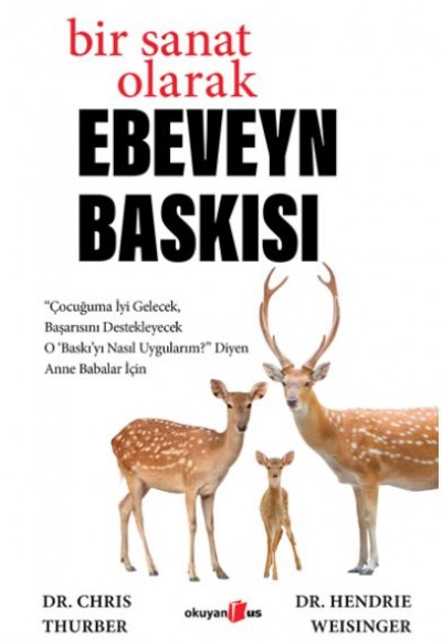 Bir Sanat Olarak Ebeveyn Baskısı