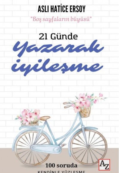 21 Günde Yazarak İyileşme