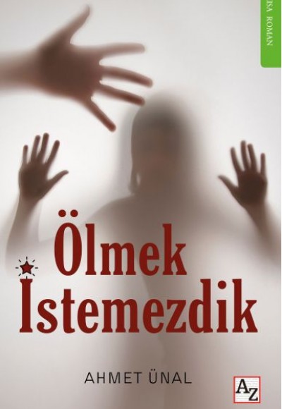 Ölmek İstemezdik