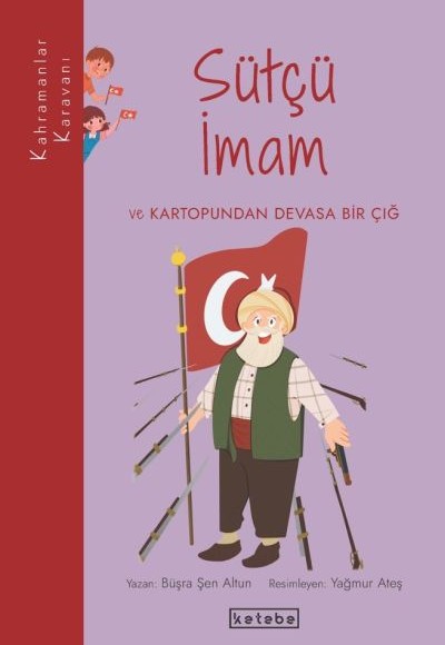 Kahramanlar Karavanı - Sütçü İmam ve Kartopundan Devasa Bir Çığ