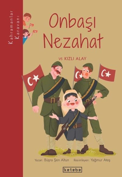 Kahramanlar Karavanı - Nezahat Onbaşı ve Kızlı Alay