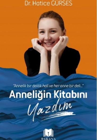 Anneliğin Kitabını Yazdım