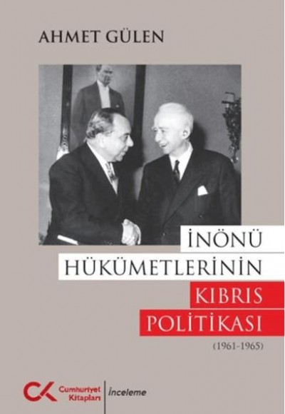 İnönü Hükümetlerinin Kıbrıs Politikası (1961 - 1965)