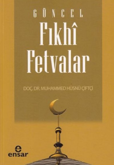 Güncel Fıkhi Fetvalar