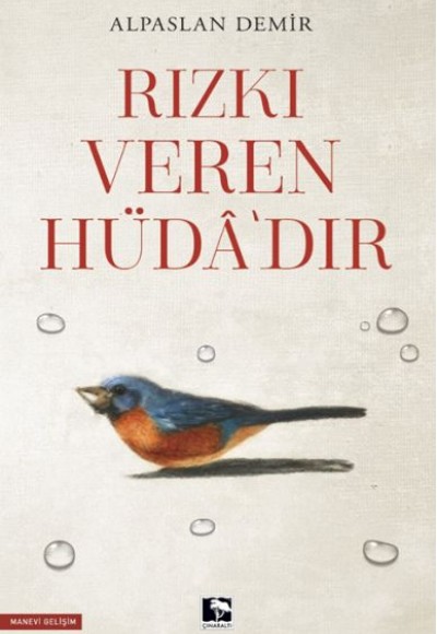 Rızkı Veren Hüdâ’dır