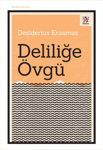 Deliliğe Övgü