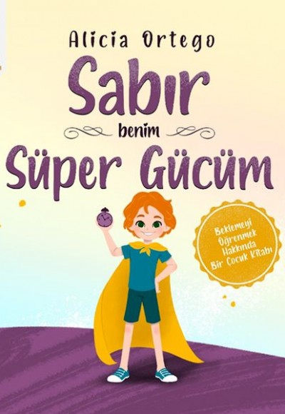 Sabır Benim Süper Gücüm