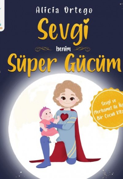 Sevgi Benim Süper Gücüm