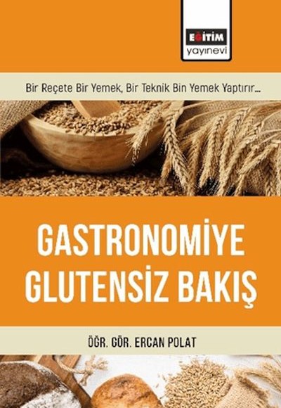 Gastronomiye Glutensiz Bakış