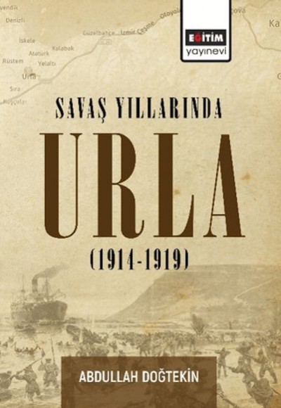 Savaş Yıllarında Urla (1914-1919)