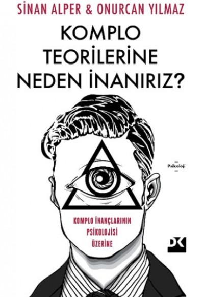 Komplo Teorilerine Neden İnanırız?