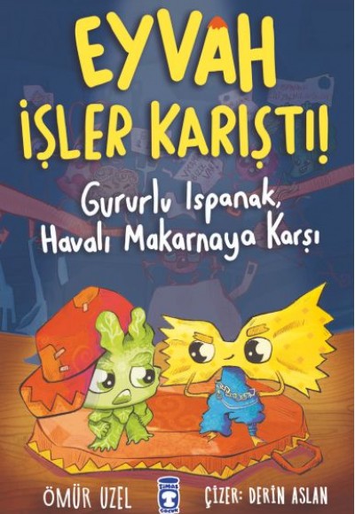 Eyvah İşler Karıştı - Gururlu Ispanak Havalı Makarnaya Karşı